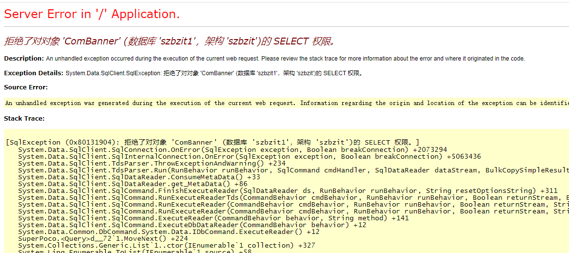 Server Error in '/' Application. 拒绝了对对象 'ComBanner' (数据库 'szbzit1'，架构 'szbzit')的 SELECT 权限。