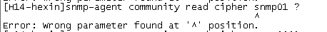 华为交换机配置snmp的时候报错  Error: Wrong parameter found at '^' position.